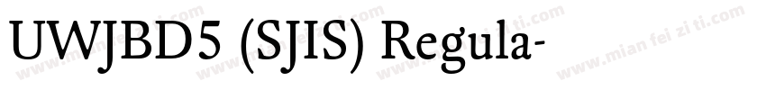 UWJBD5 (SJIS) Regula字体转换